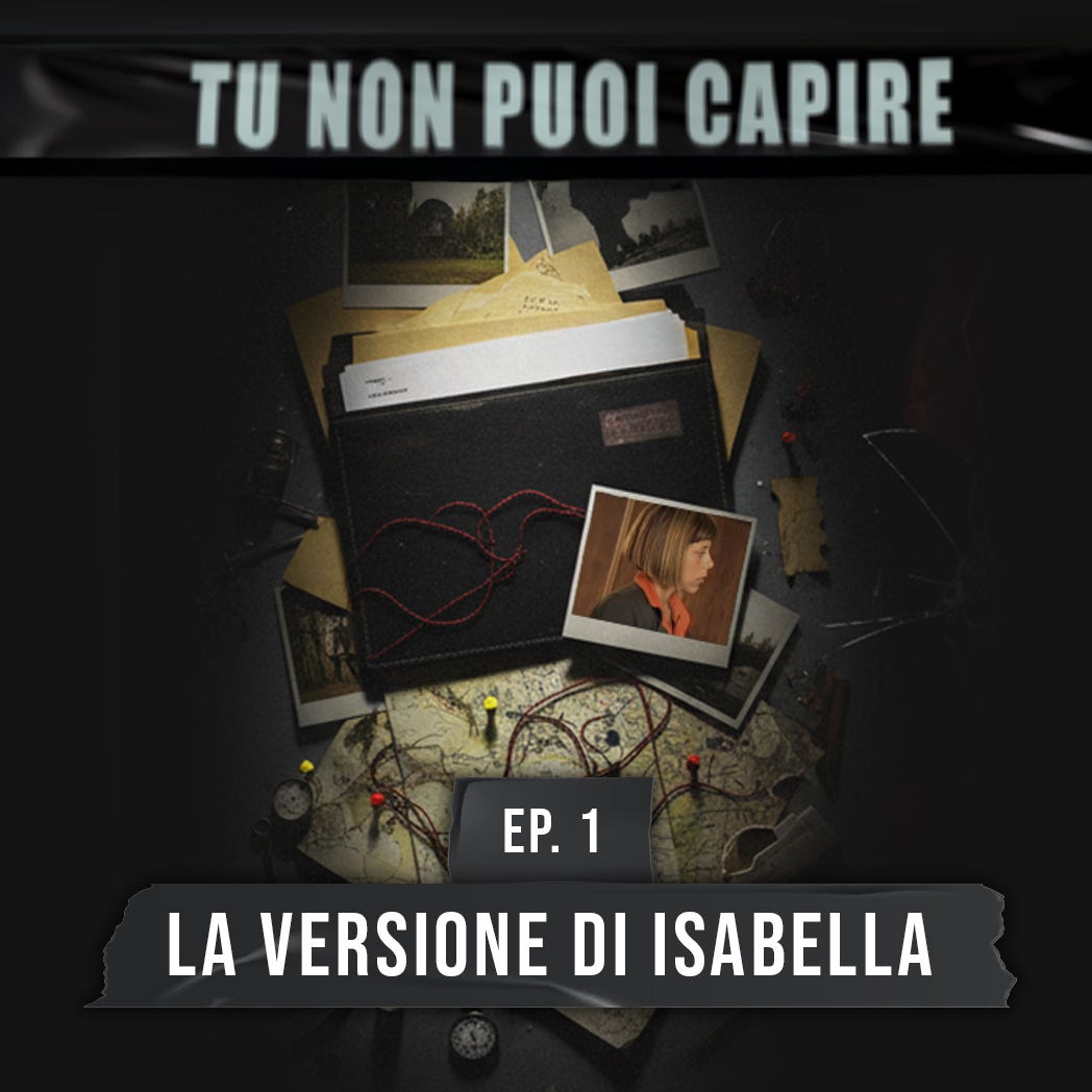 Ep.1 - La versione di Isabella
