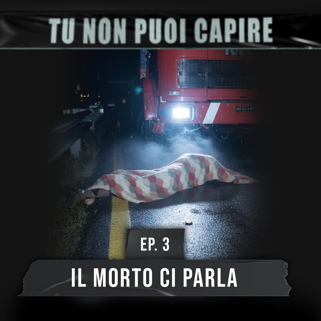 Ep.3 - Il morto ci parla