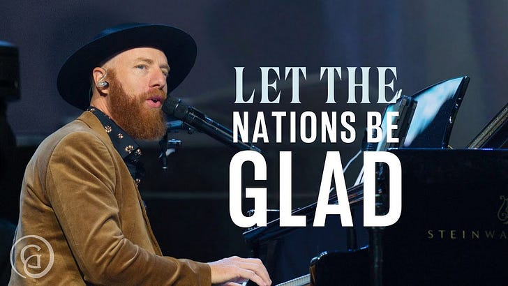 Let the Nations Be Glad! (Psalm 67) Let the Nations Be Glad! (Psalm 67)