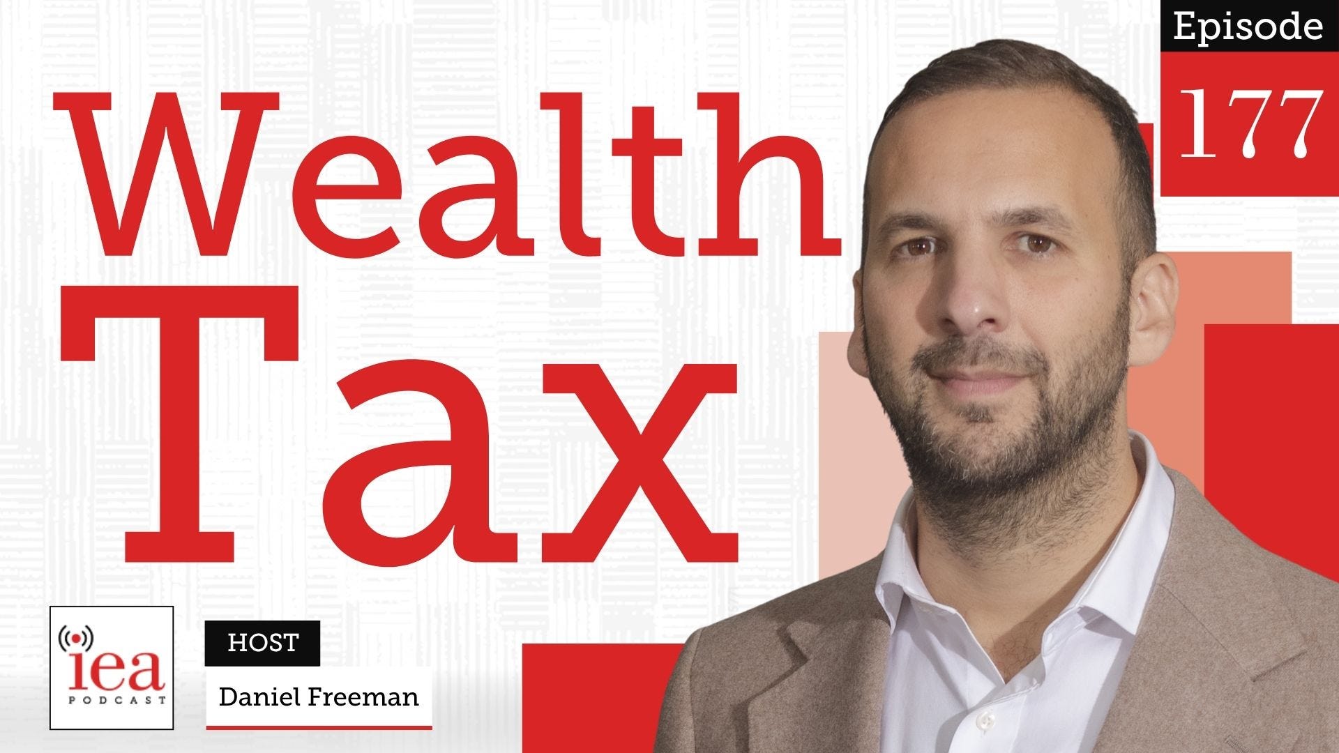 Why Wealth Taxes Don't Work | IEA Podcast