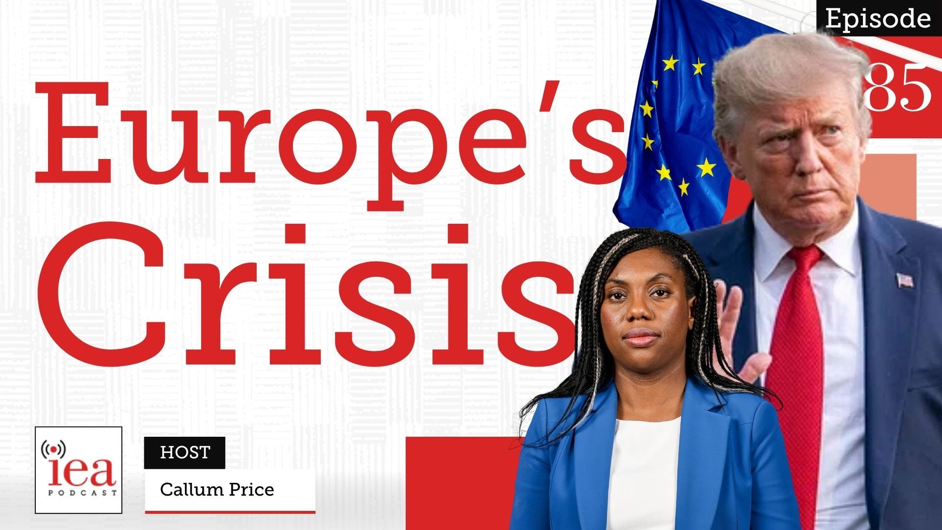Trump vs Europe, Brexit Customs Debate & The Welfare Reform Challenge | IEA Podcast