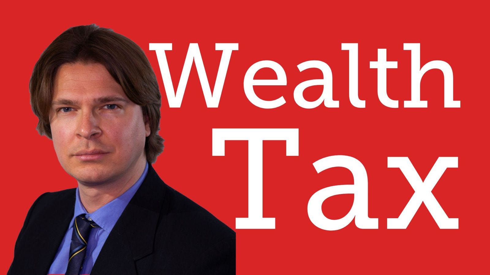 The Shocking History of Wealth Taxes