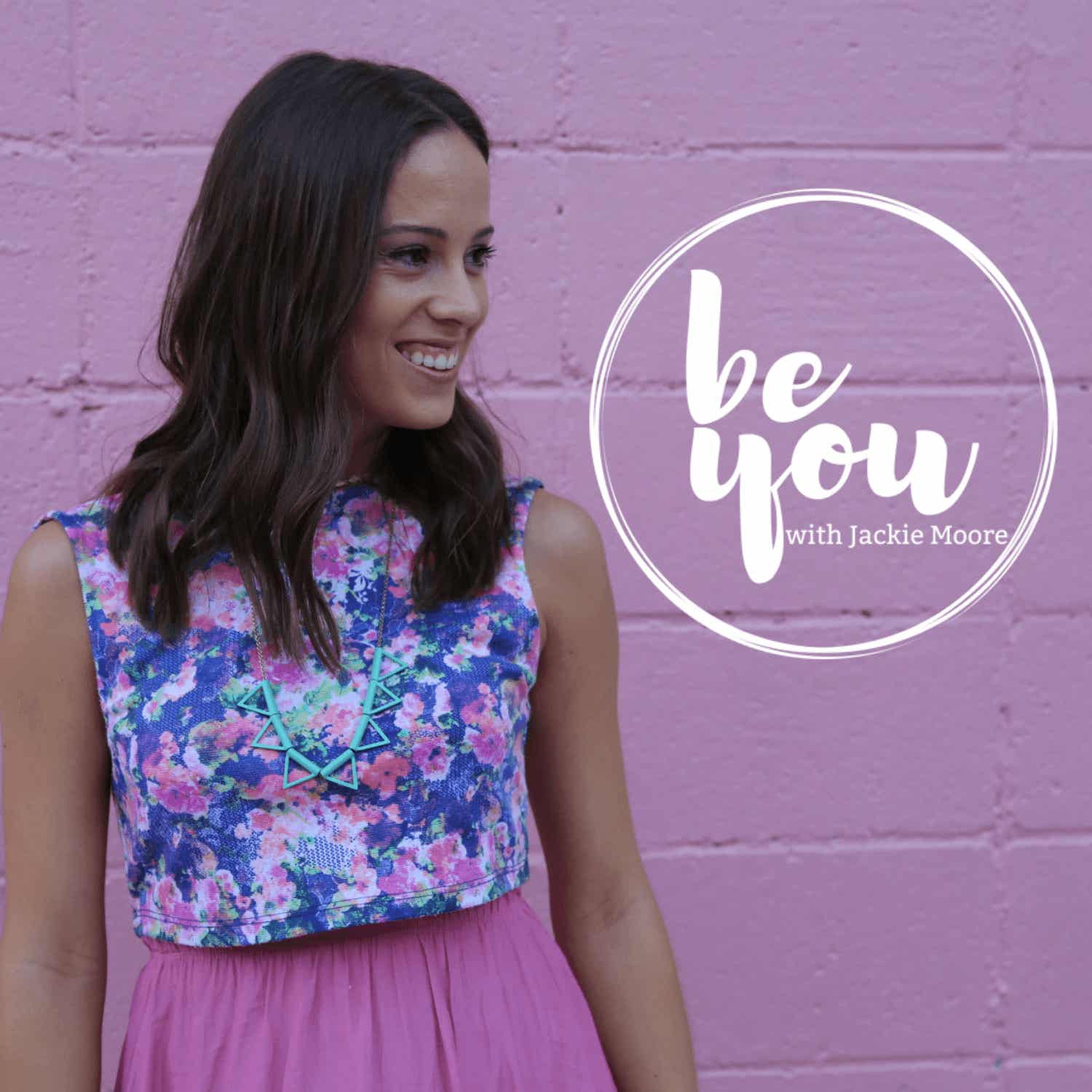 Be You with Jackie Moore podcast artwork