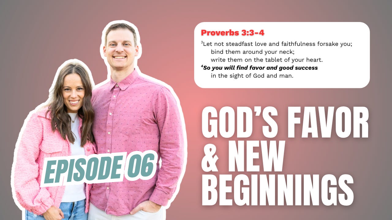 God's Favor & New Beginnings | Episode 06 | Let's Do This Together Podcast episode artwork