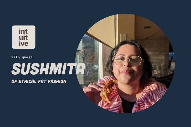 Episode 11. Being gentle with ourselves, with Sushmita from Ethical Fat Fashion