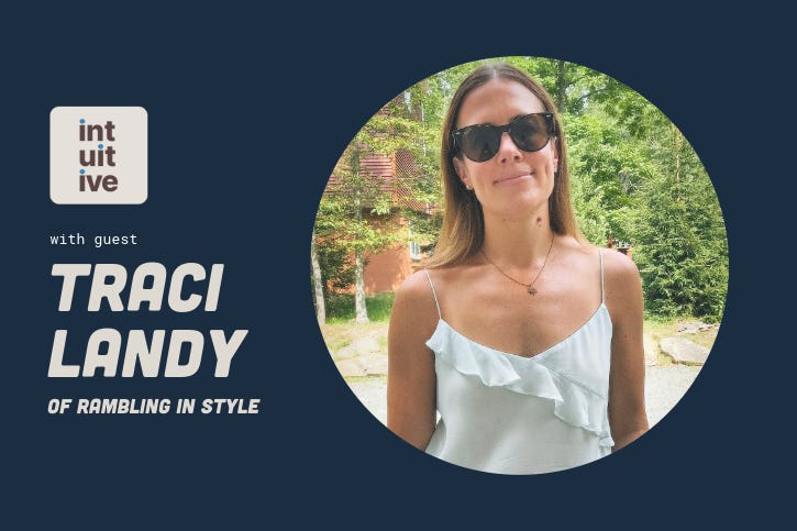 Episode 24. Rambling in [Intuitive] Style, with Traci Landy