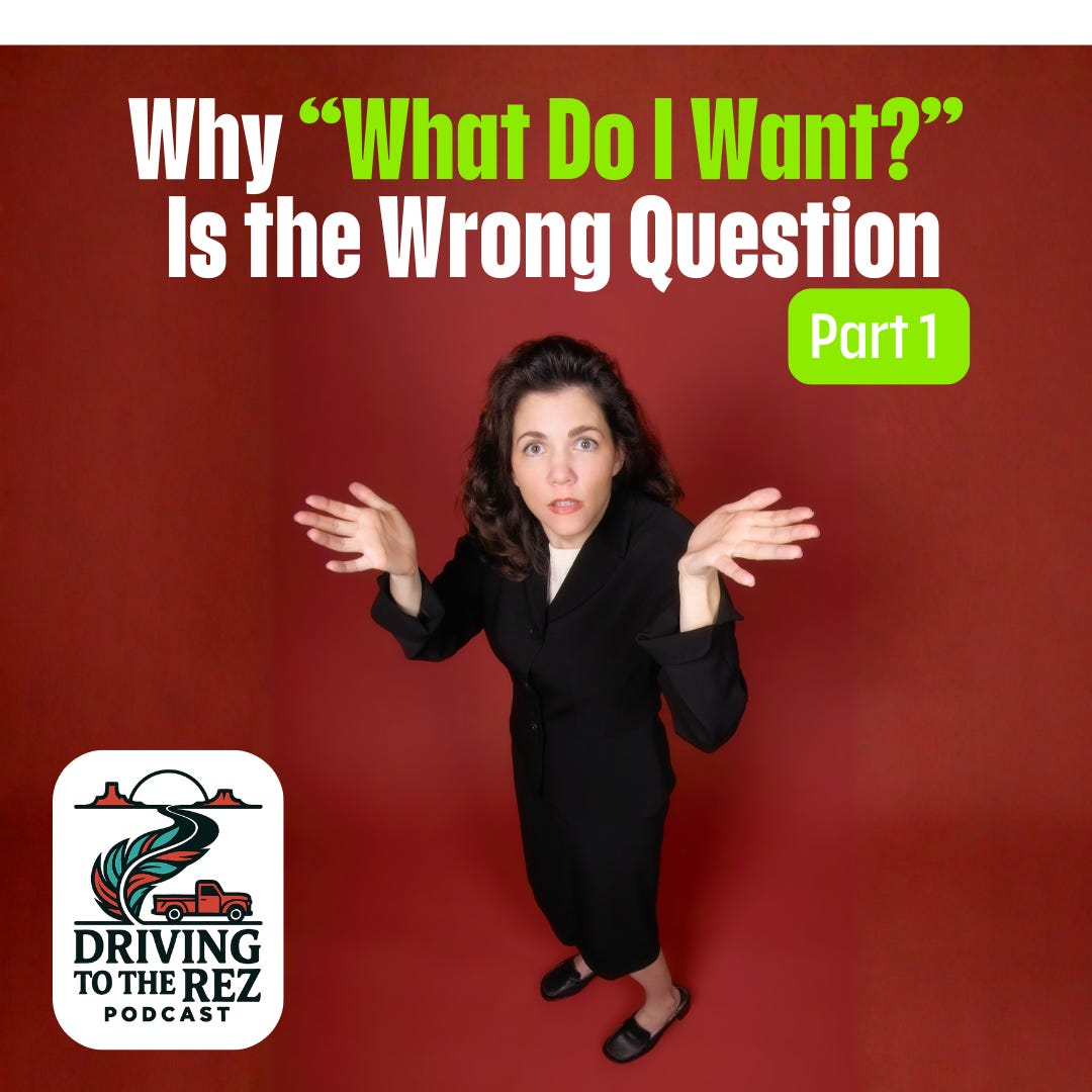 [Free 1st Part] Why “What Do I Want?” Is the Wrong Question