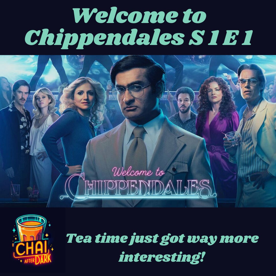 Welcome to Chippendales S1 E1 Recap/Rewatch