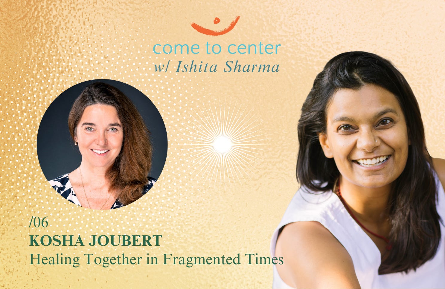 How we heal in a fragmented world- Ep 06 w/ Kosha Joubert