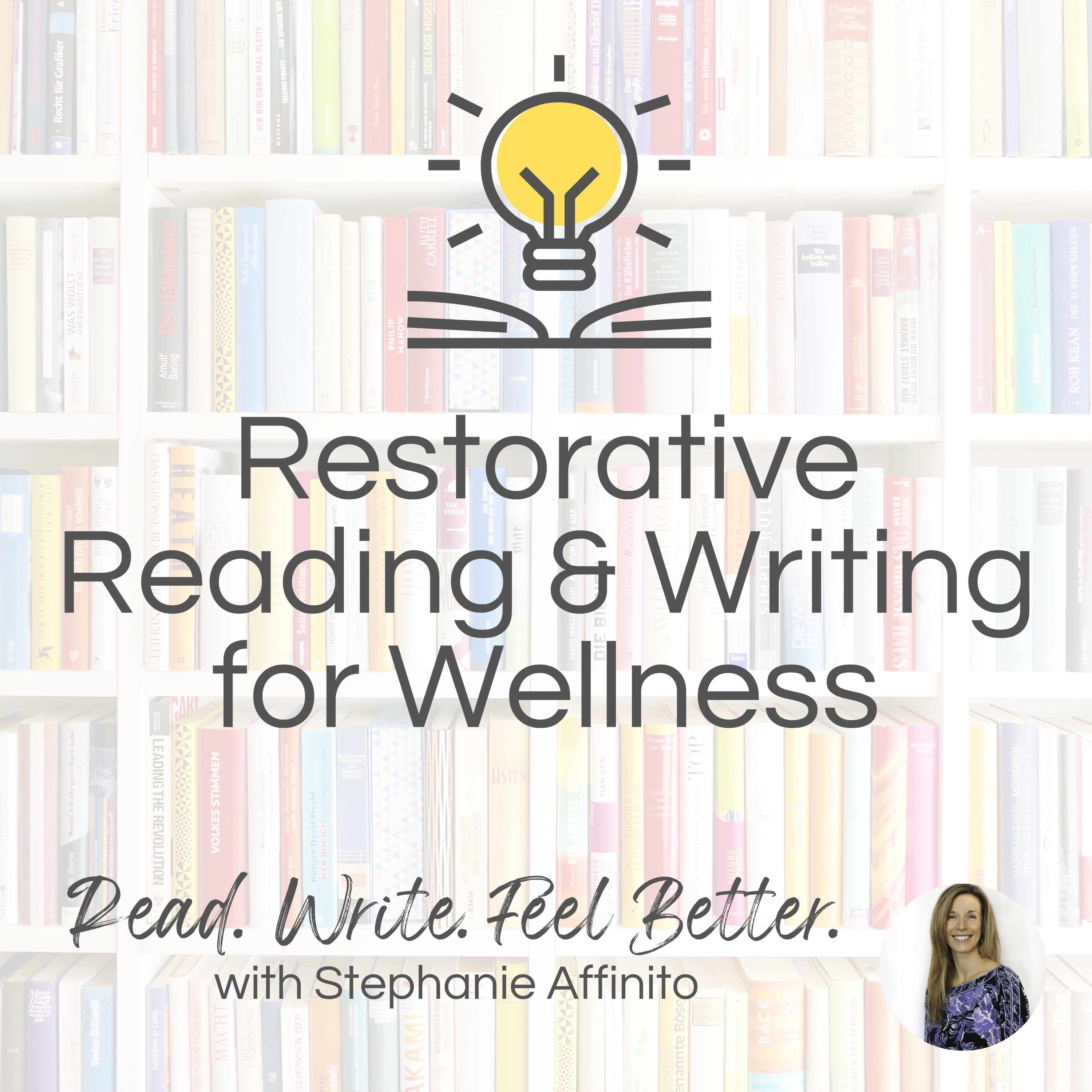 Restorative Reading and Writing for Wellness