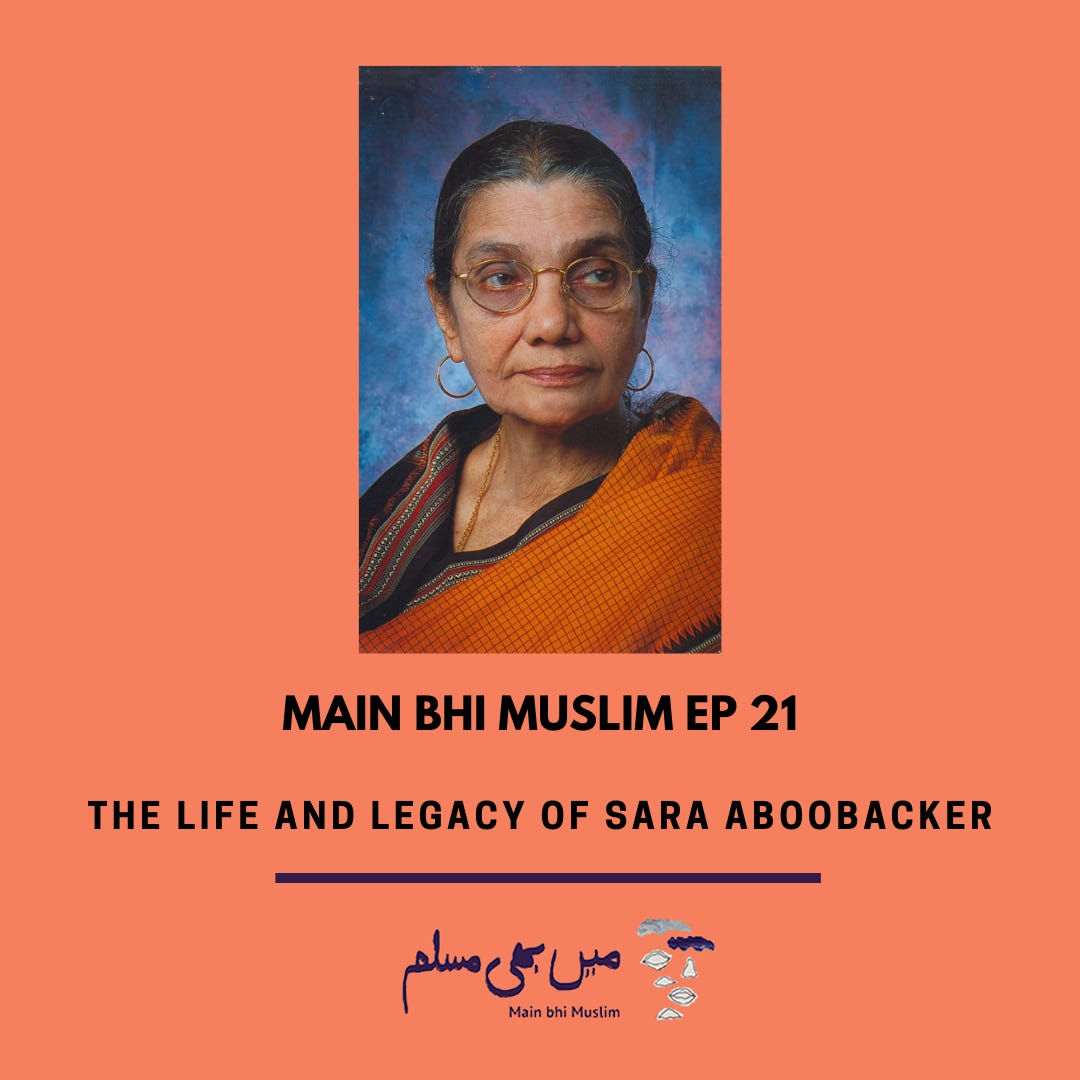 EP21: The Life & Legacy of Kannada writer and feminist thinker, Sara Aboobacker
