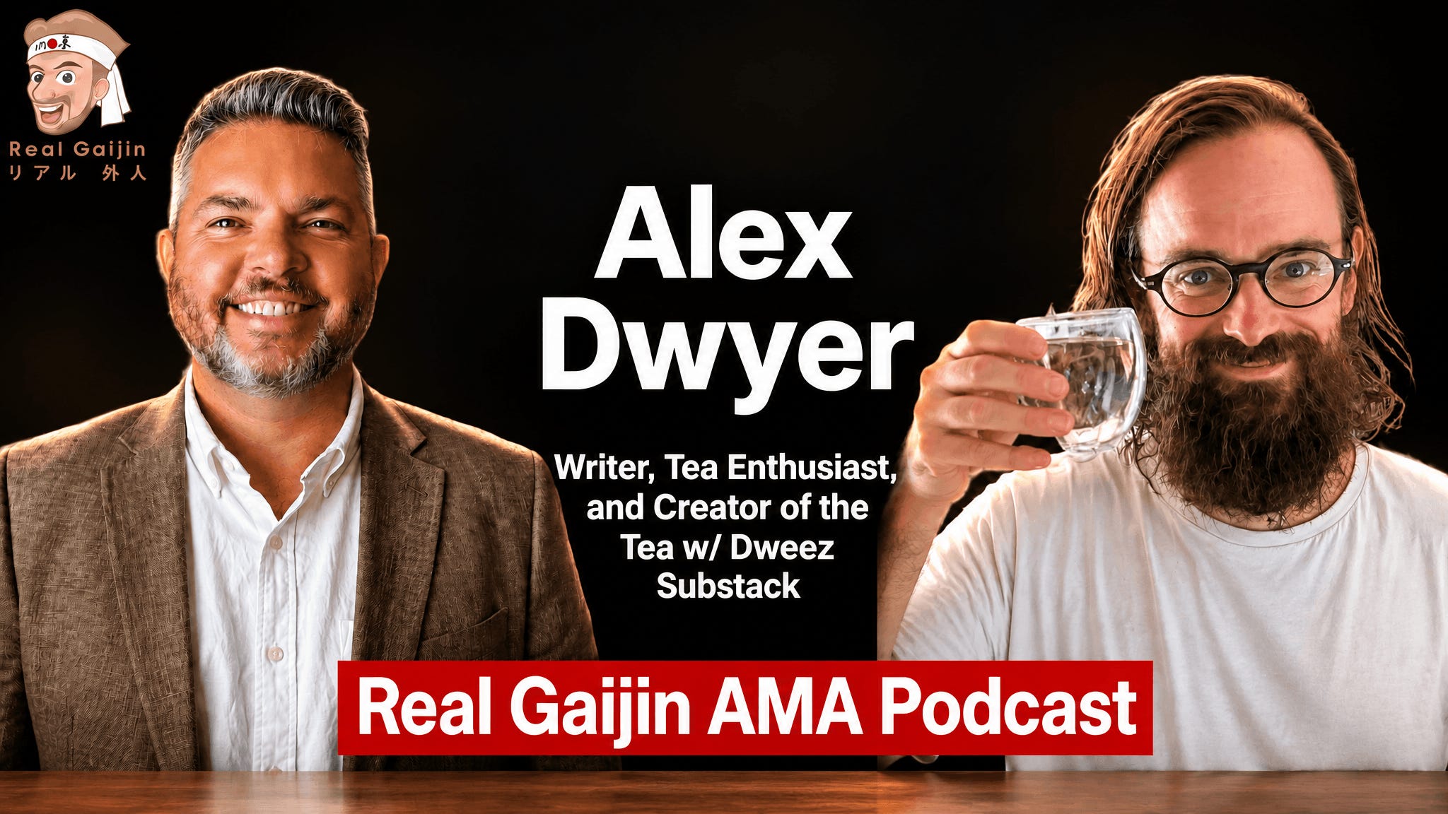 ▶︎ AMA Podcast (S-02, E-27) with Alex Dwyer, Writer, Tea Enthusiast, and Creator of the Tea w/ Dweez Substack