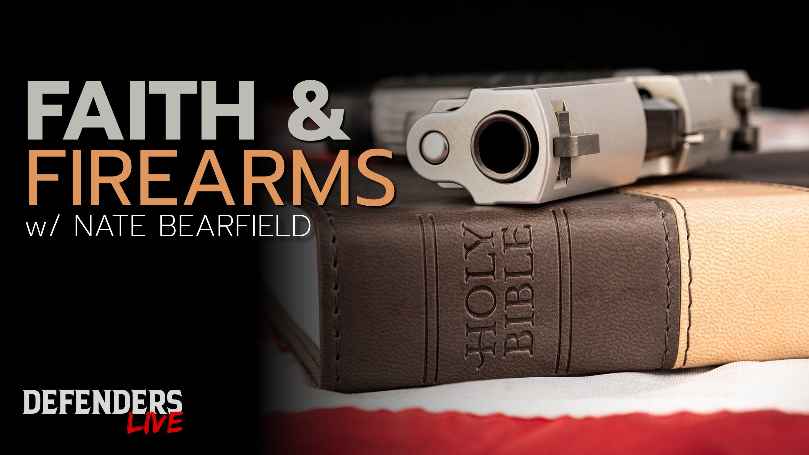 Ep. 130 | Faith, Firearms, and Fearlessness with Nate Bearfield, Bear Arms Training