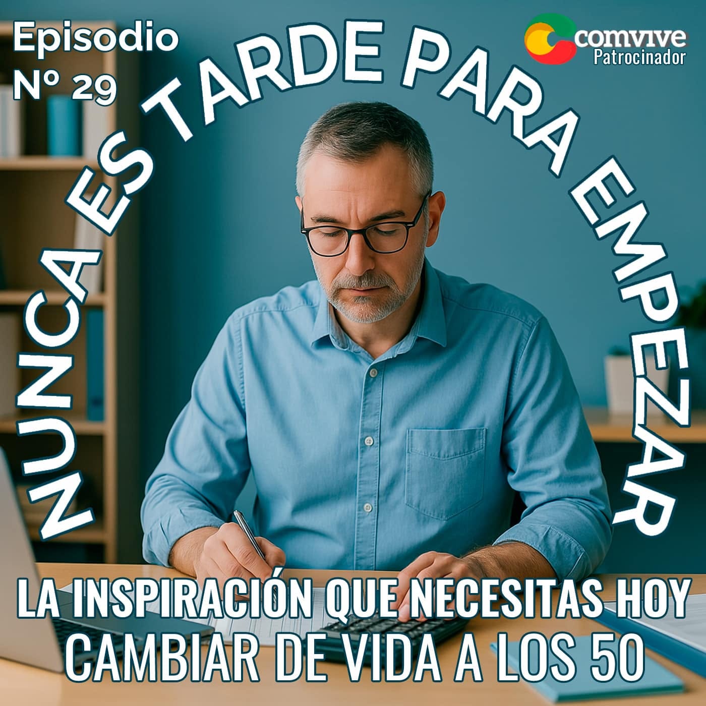 ¿Estás preparado para cambiar de vida a los 50? Esta historia te va a remover por dentro episode artwork