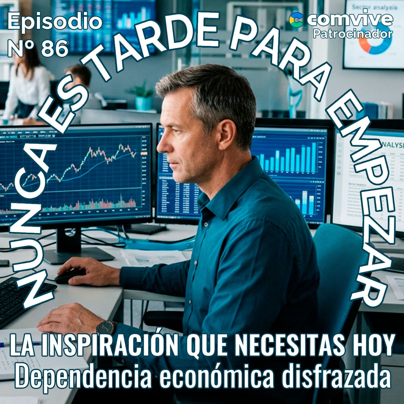 ¿Por qué la dependencia económica disfrazada de estabilidad laboral es el riesgo más silencioso que puedes estar viviendo ahora mismo? episode artwork