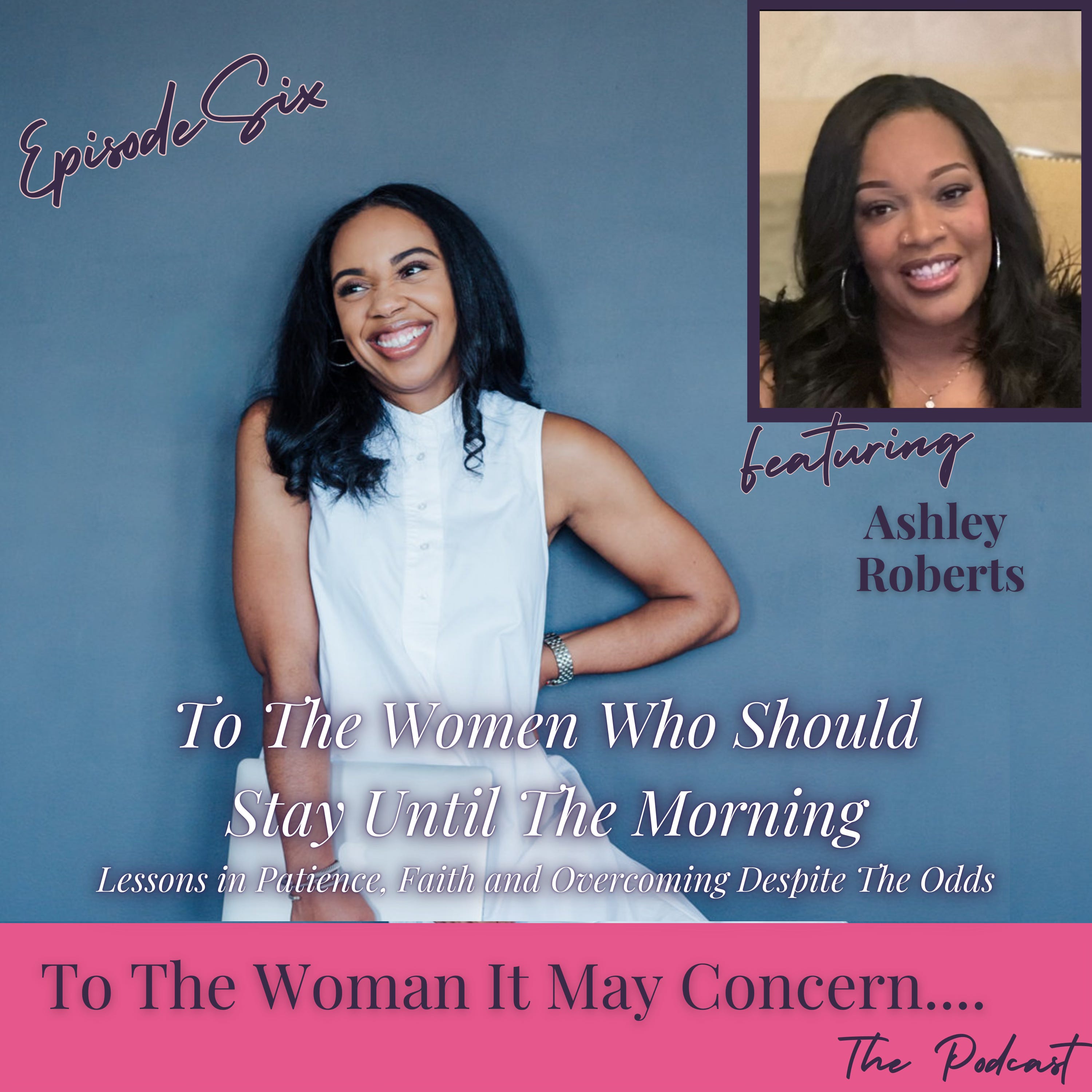 To The Women Who Should Stay Until The Morning