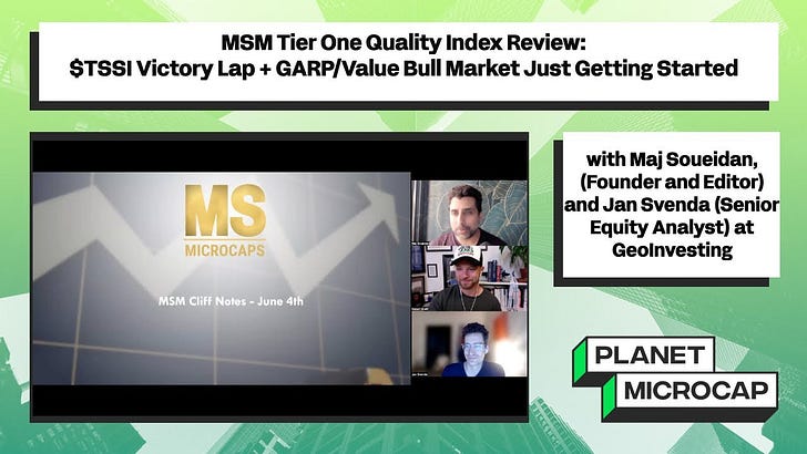 MSM Tier One Quality Index Review: $TSSI Victory Lap + GARP/Value Bull Market Just Getting Started with Maj Soueidan, (Founder and Editor) and Jan Svenda (Senior Equity Analyst) at GeoInvesting
