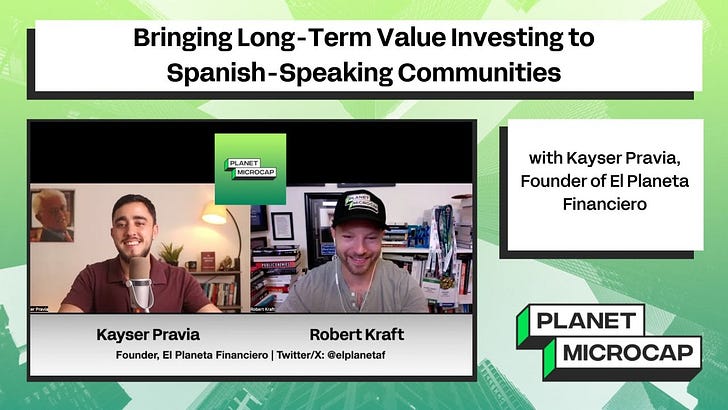 Bringing Long-Term Value Investing to Spanish-Speaking Communities with Kayser Pravia, Founder of El Planeta Financiero
