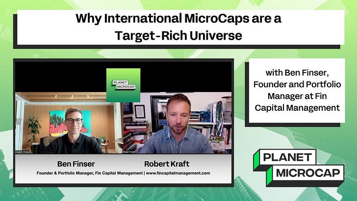 Why International MicroCaps Are a Target-Rich Universe with Ben Finser, Founder and Portfolio Manager at Fin Capital Management
