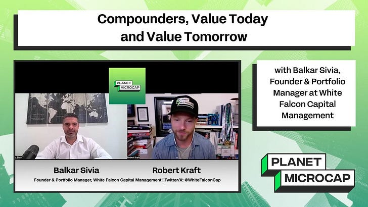 Compounders, Value Today, and Value Tomorrow with Balkar Sivia, Founder & Portfolio Manager at White Falcon Capital Management