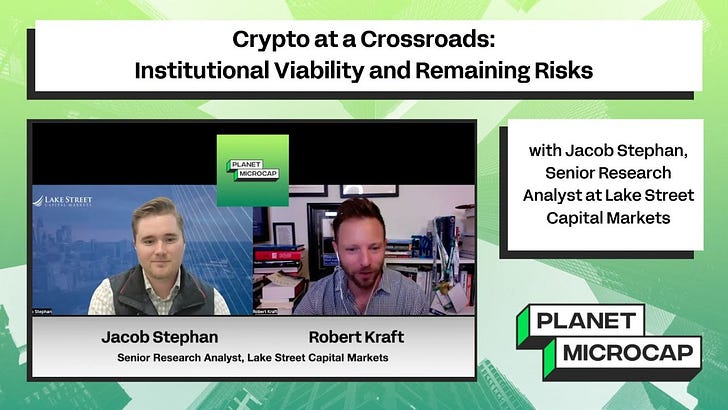 Crypto at a Crossroads: Institutional Viability and Remaining Risks with Jacob Stephan, Senior Research Analyst at Lake Street Capital Markets