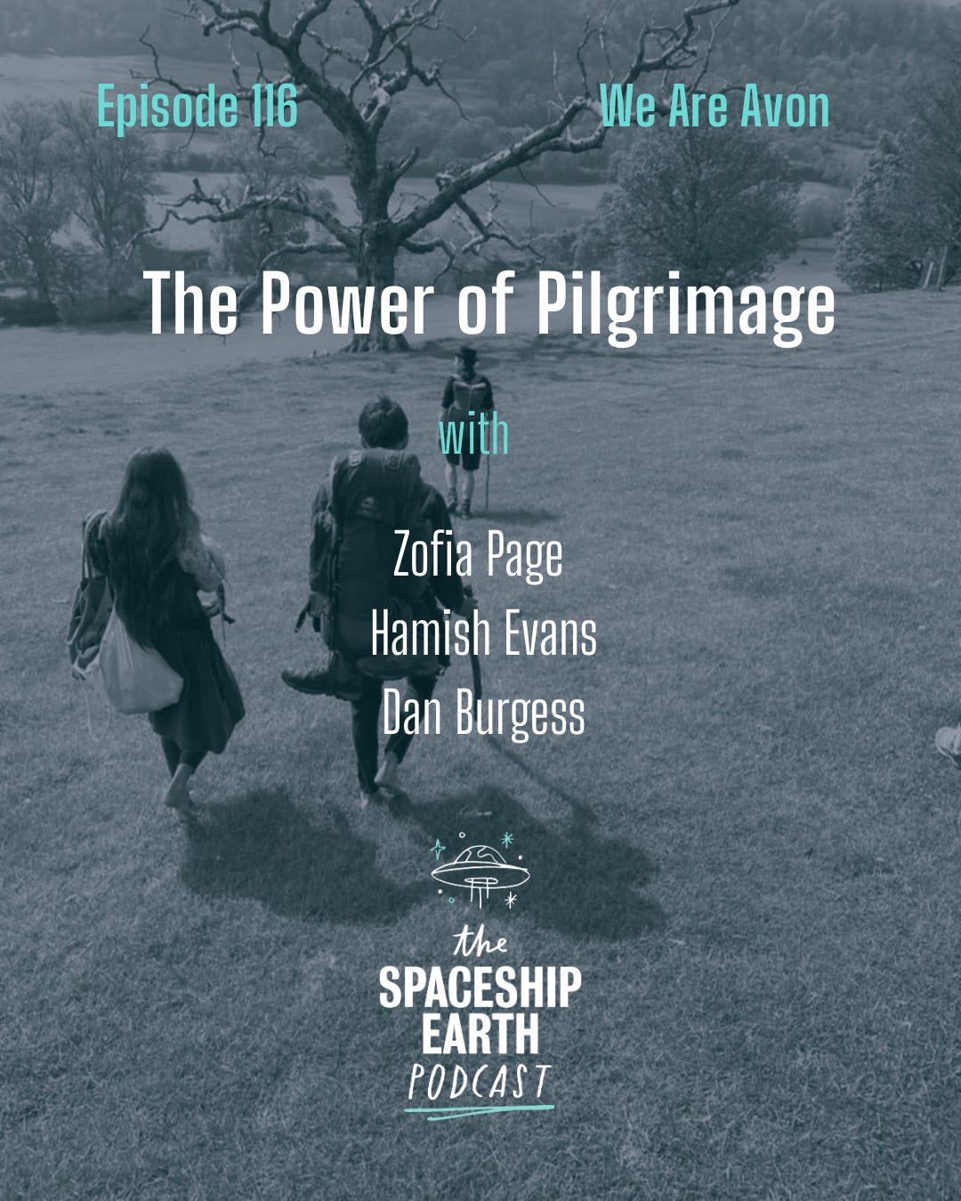 Episode 116: Zofia Page, Hamish Evans & Dan Burgess | The Power of Pilgrimage | We Are Avon episode artwork
