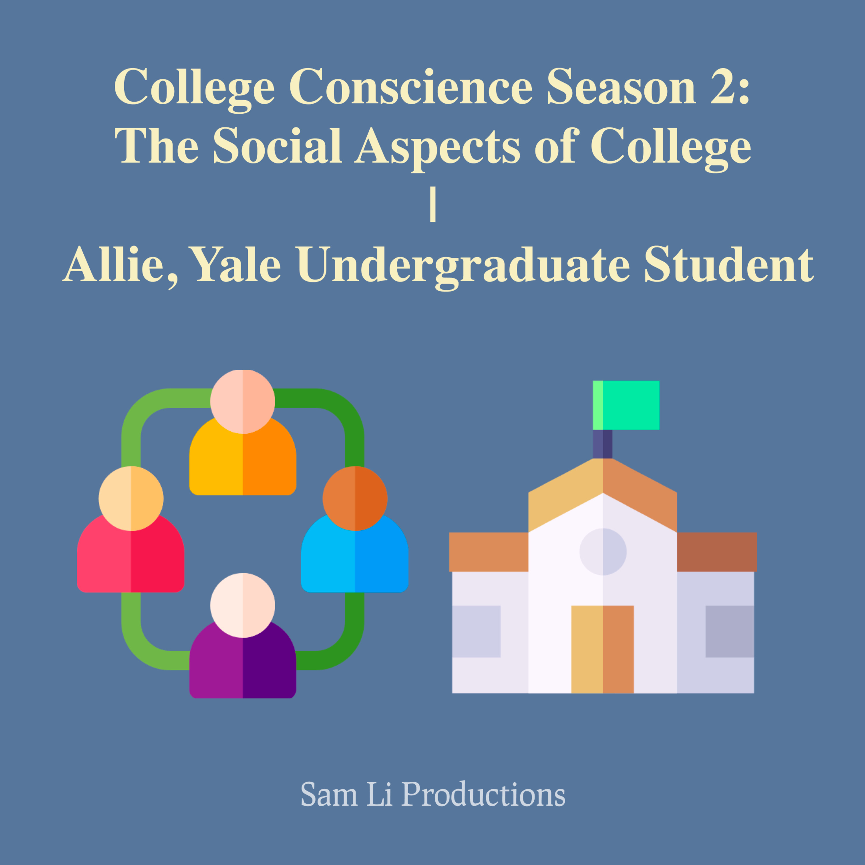 S2 E4: Understanding the Social Aspects of College