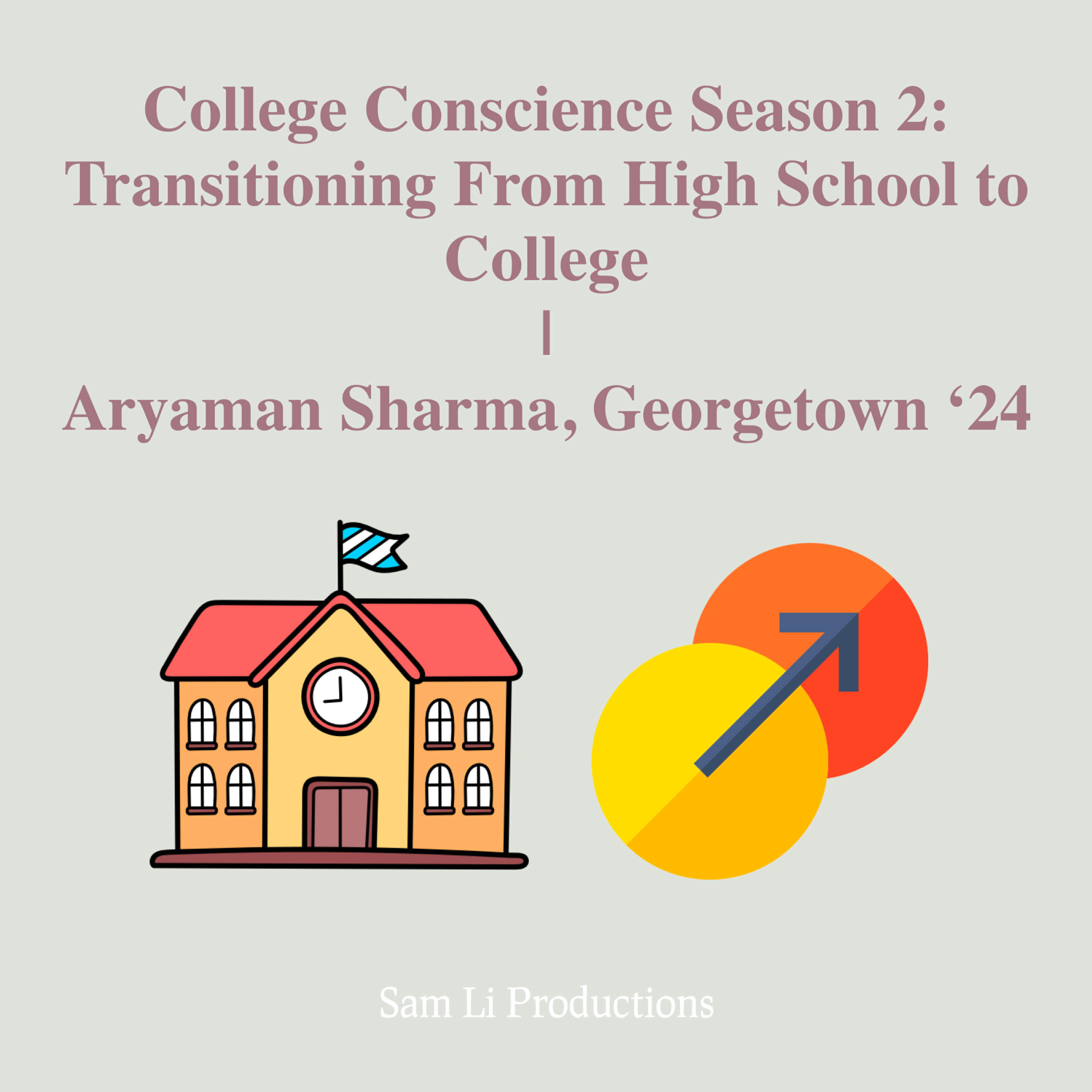 S2 E3: Transitioning From High School to College