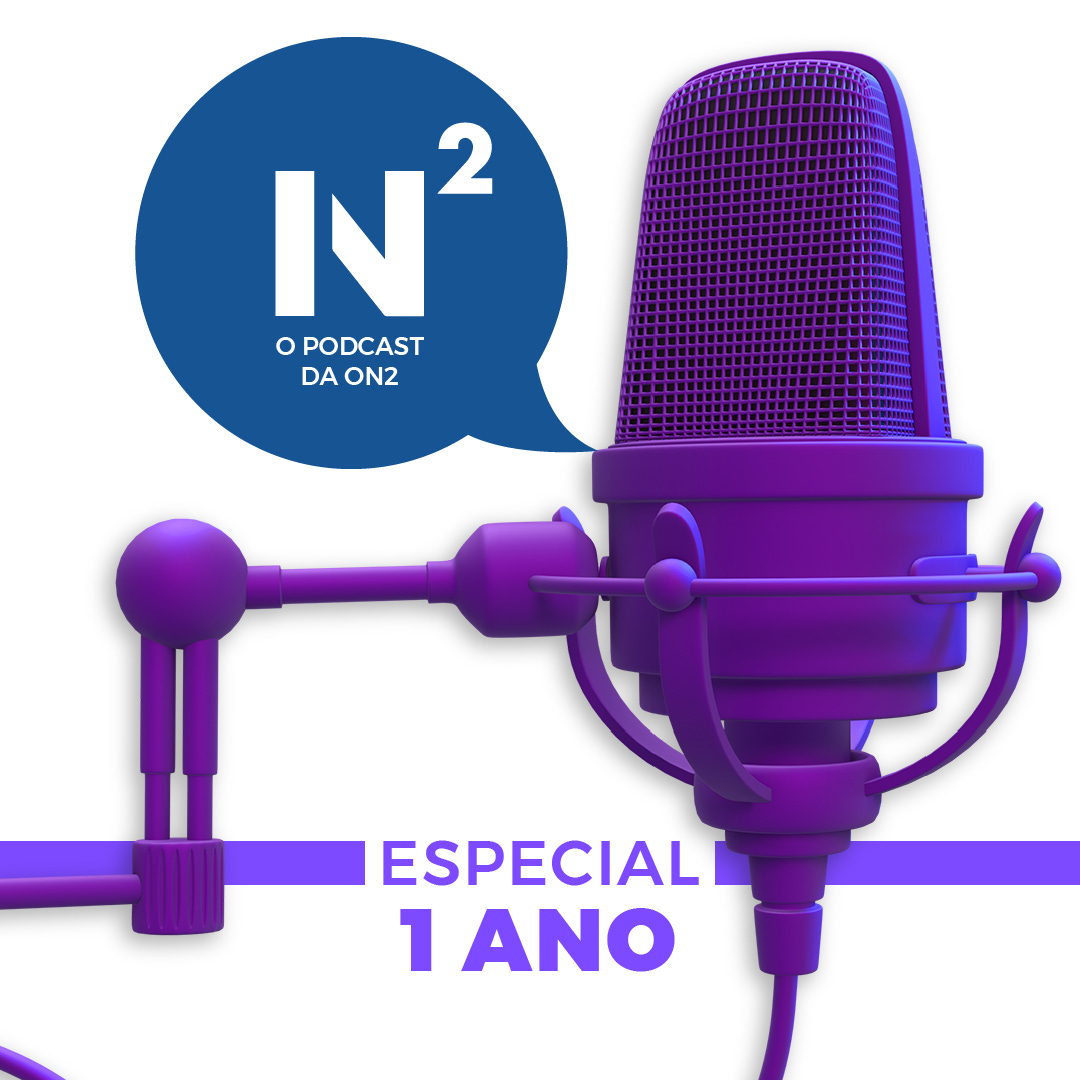 1 ano de N², o podcast da On2