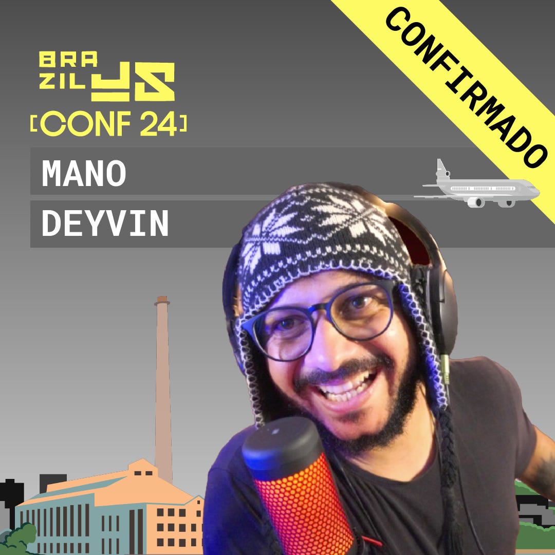 BrazilJS 2024: Mano Deyvin é o rei do chorume da bolha tech