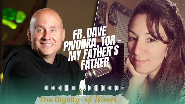 Podcast #39 - Fr. Dave Pivonka - My Father's Father