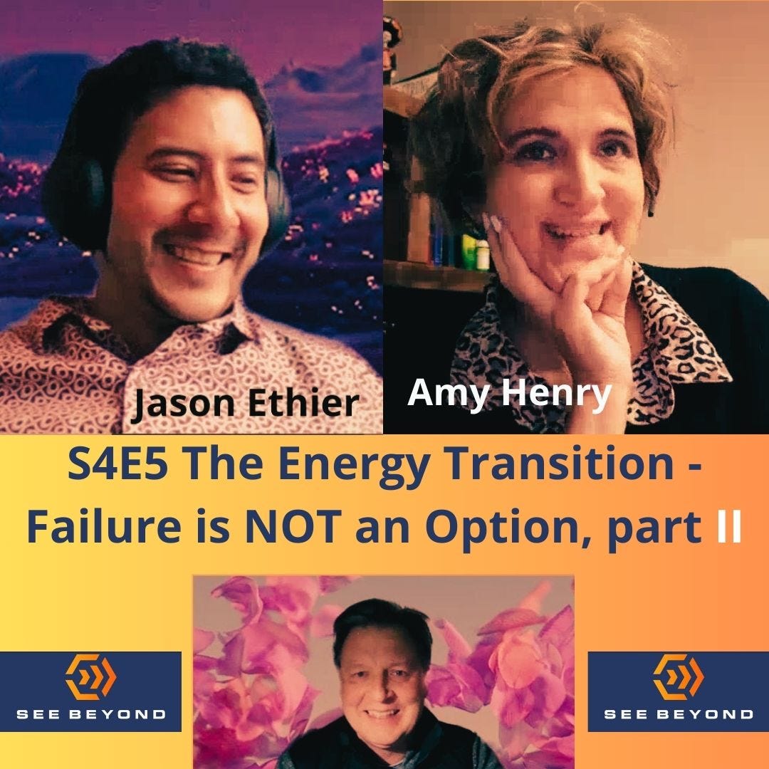 S4E5 Part II - Energy Transition Failure is NOT an Option