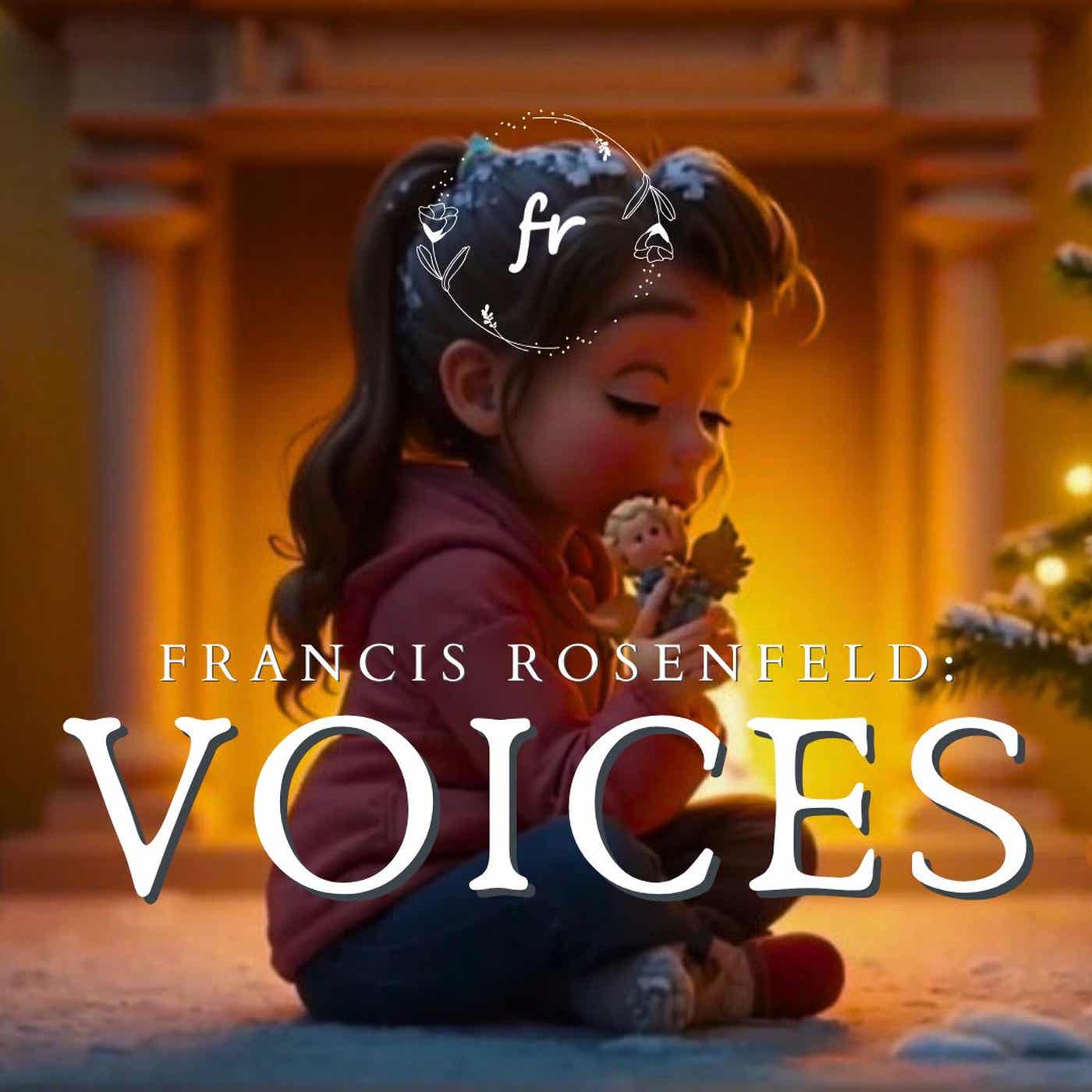 Francis Rosenfeld: VOICES podcast artwork