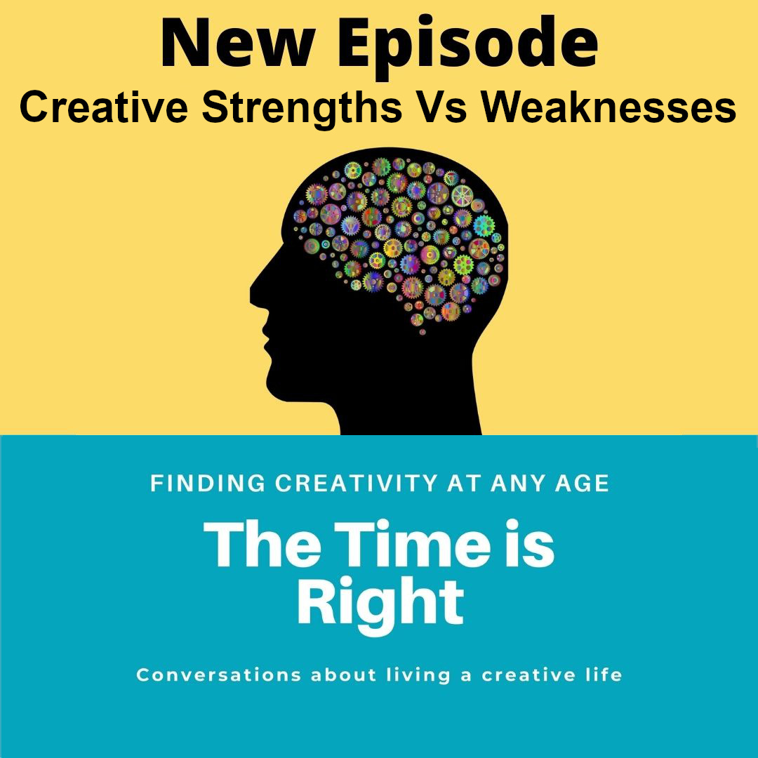 Episode 24: Creative Strengths Vs. WeaknessesEpisode 24: Creative Strengths Vs. Weaknesses