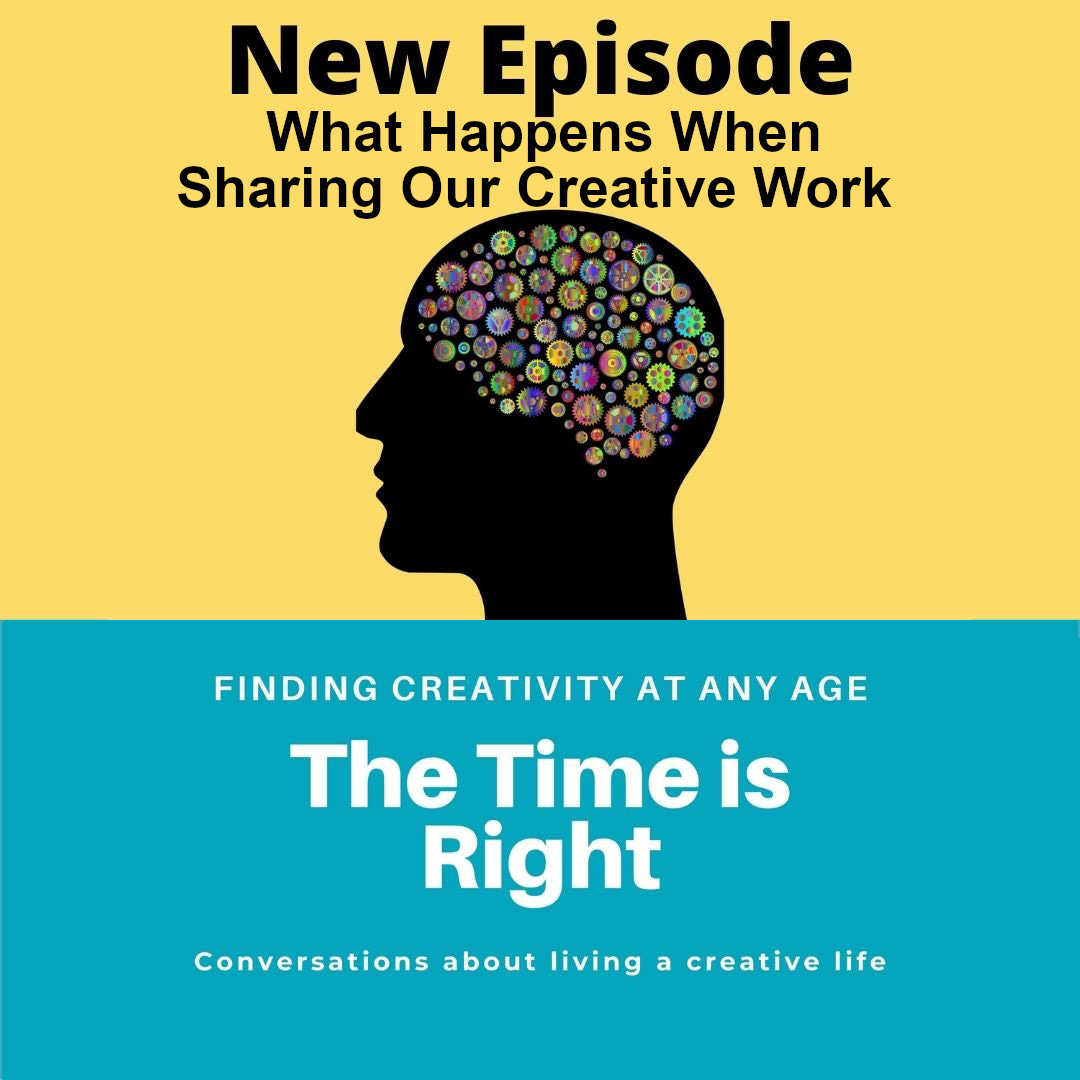Episode 15: What Happens When Sharing Our Creative WorkEpisode 15: What Happens When Sharing Our Creative Work
