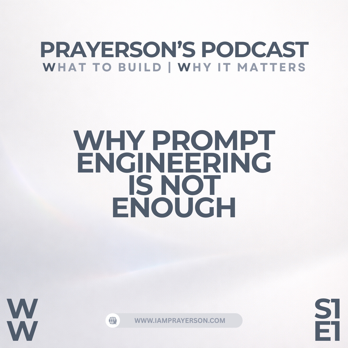 Prayerson\'s Podcast - What to Build | Why It Matters
