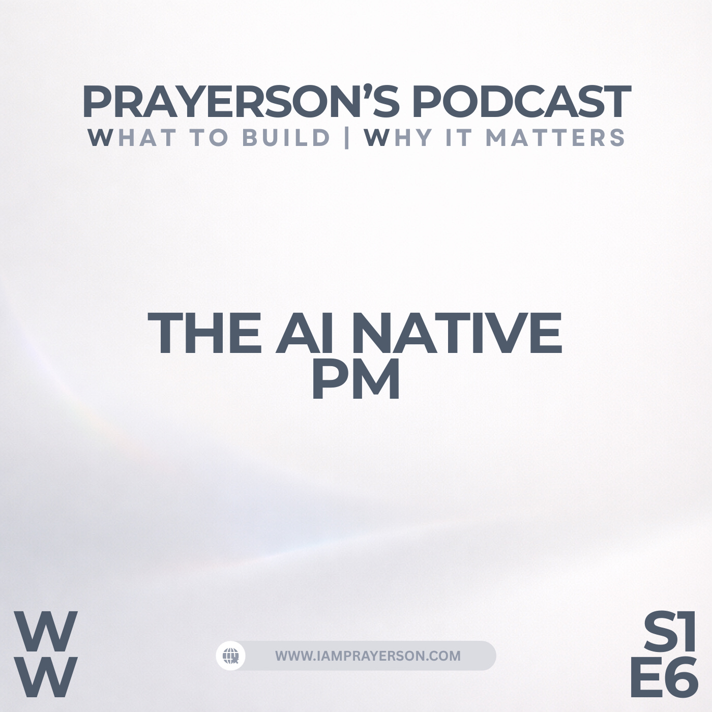 Prayerson\'s Podcast - What to Build | Why It Matters