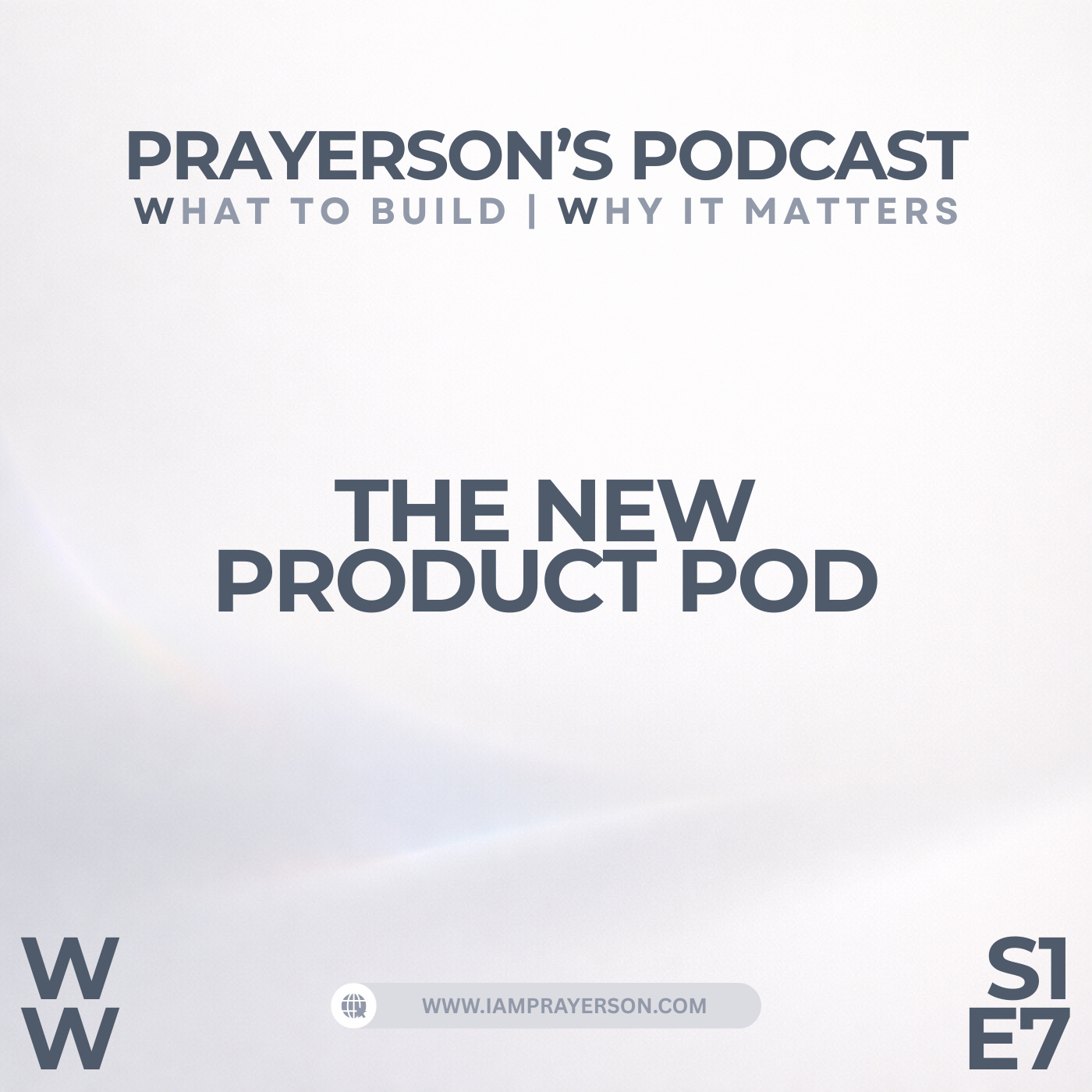 Prayerson\'s Podcast - What to Build | Why It Matters