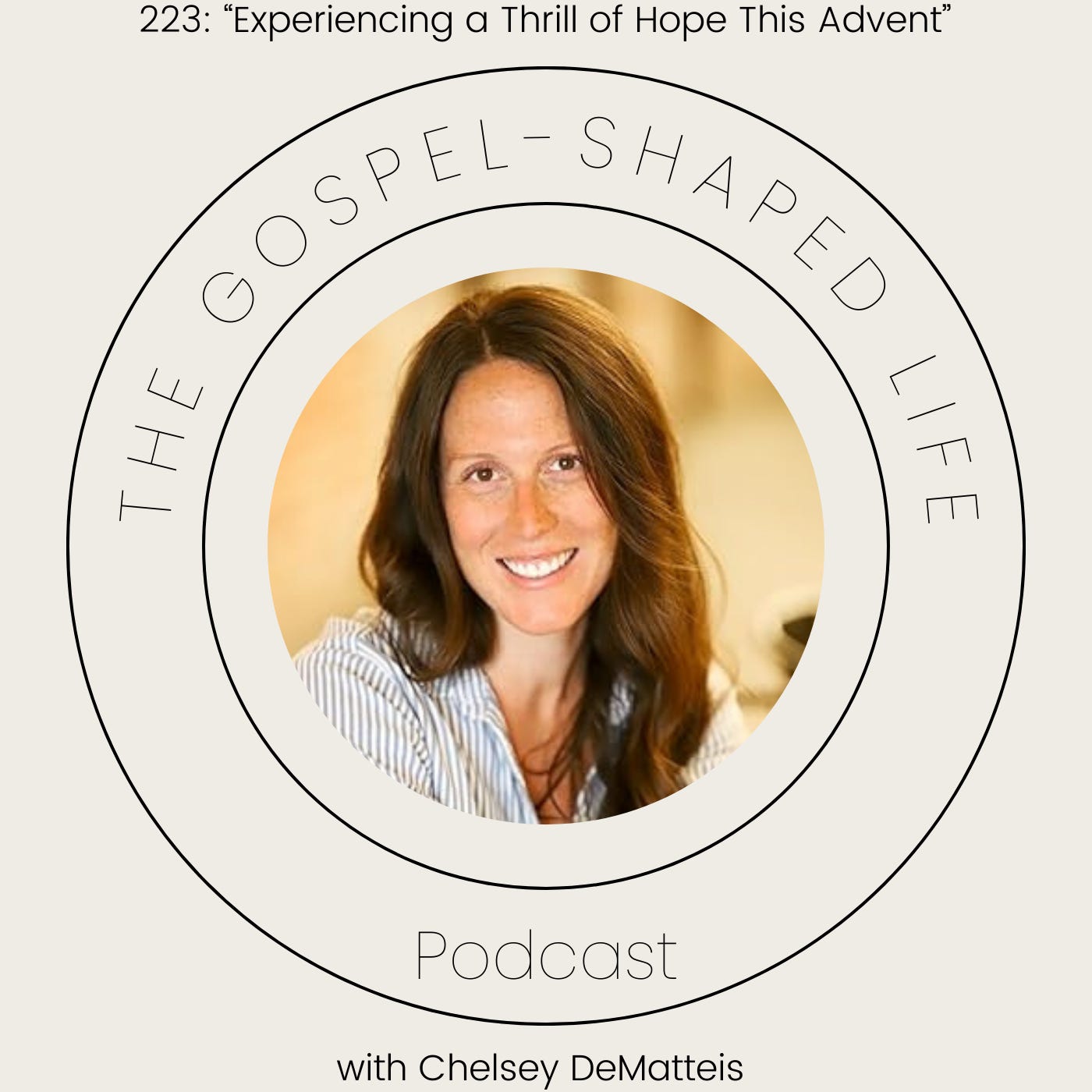 223: "Experiencing a Thrill of Hope This Advent" with Chelsey DeMatteis