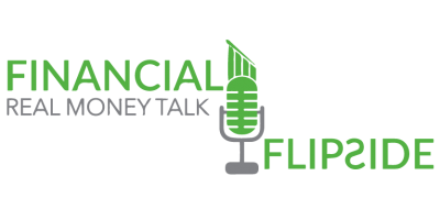 The Financial Flipside Podcast Episode 22