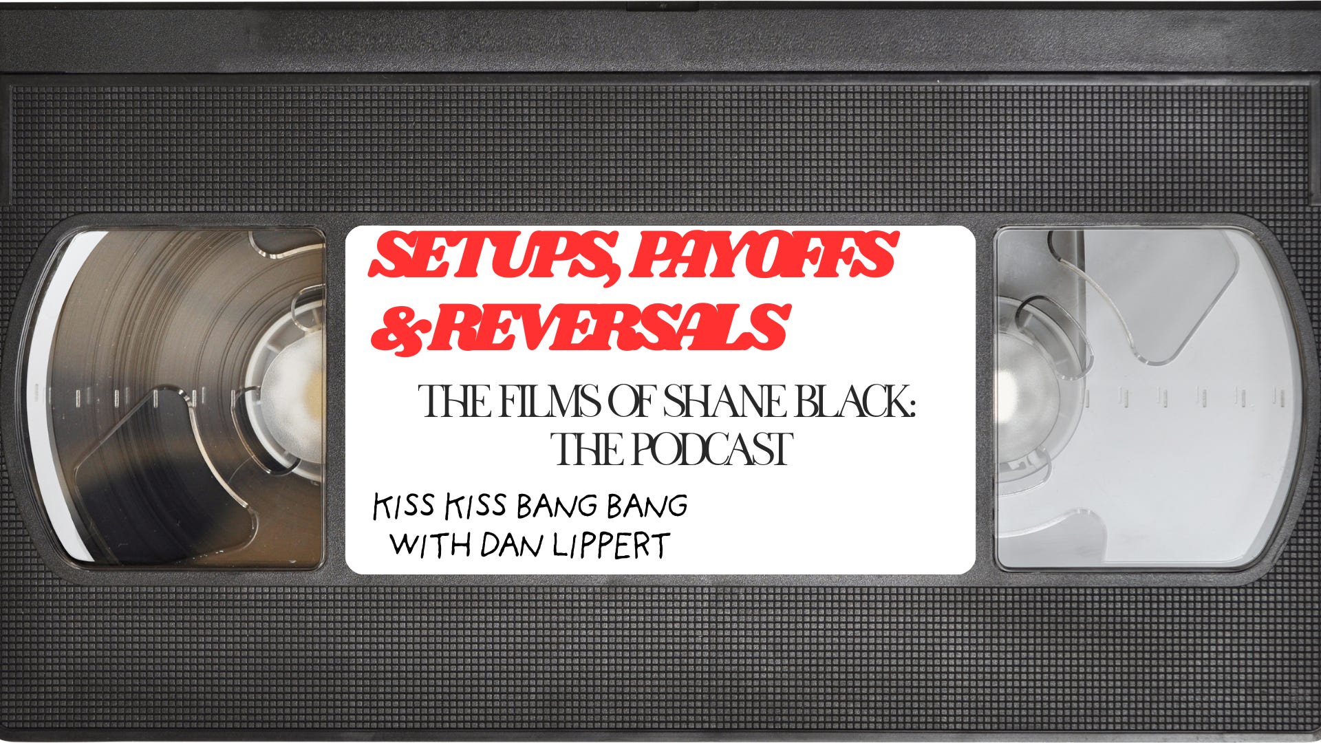 Episode 5: Kiss Kiss Bang Bang with Dan Lippert episode artwork