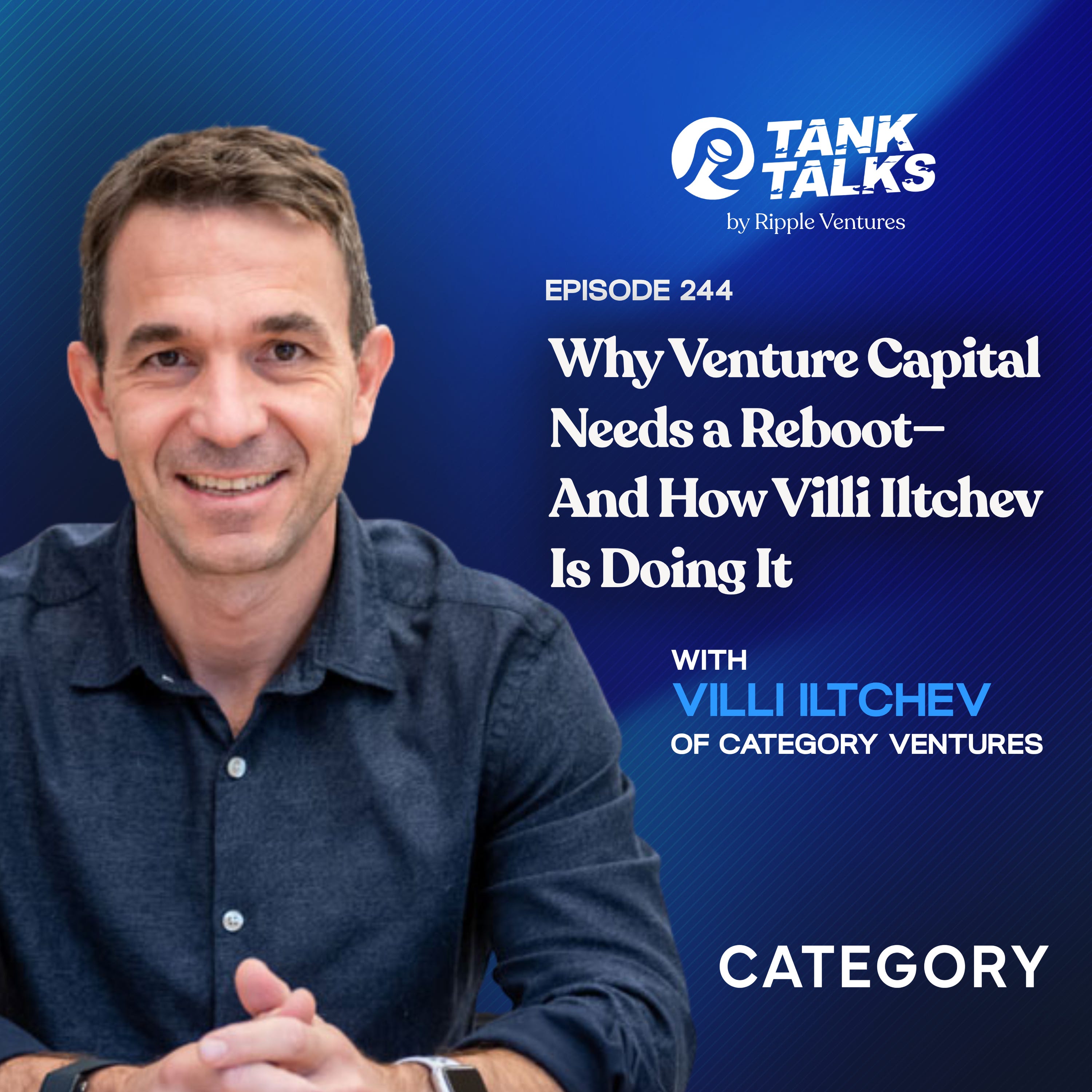 Why Venture Capital Needs a Reboot—And How Villi Iltchev Is Doing It