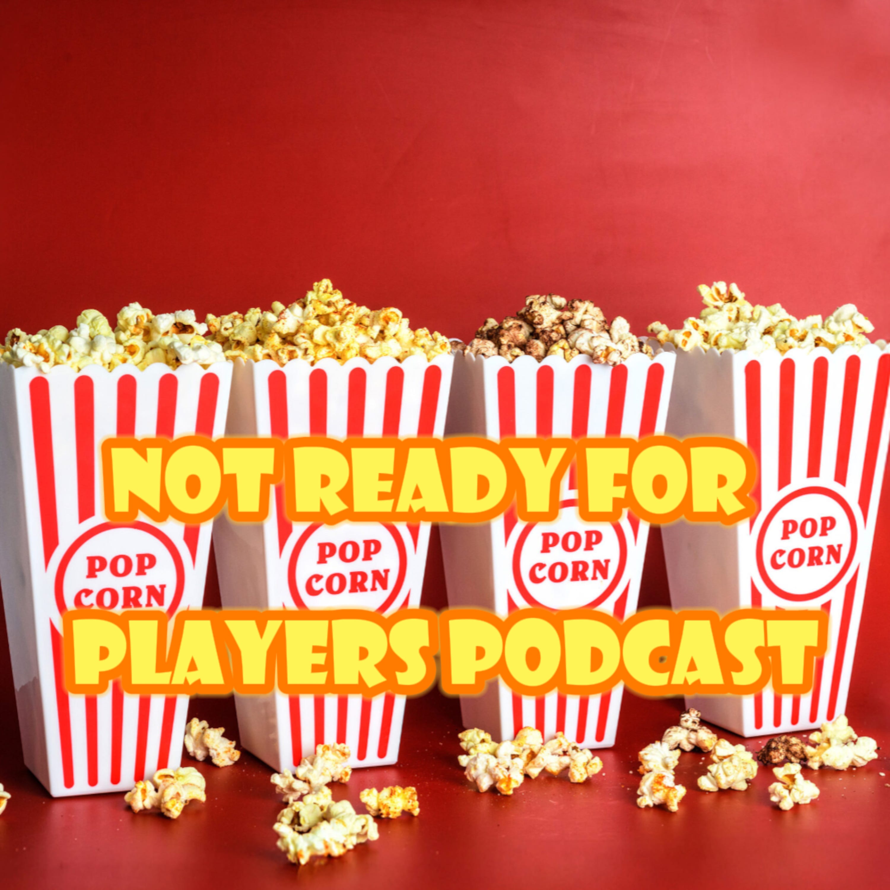 Episode 12: We're the Millers - Not Ready for Popcorn Players episode artwork
