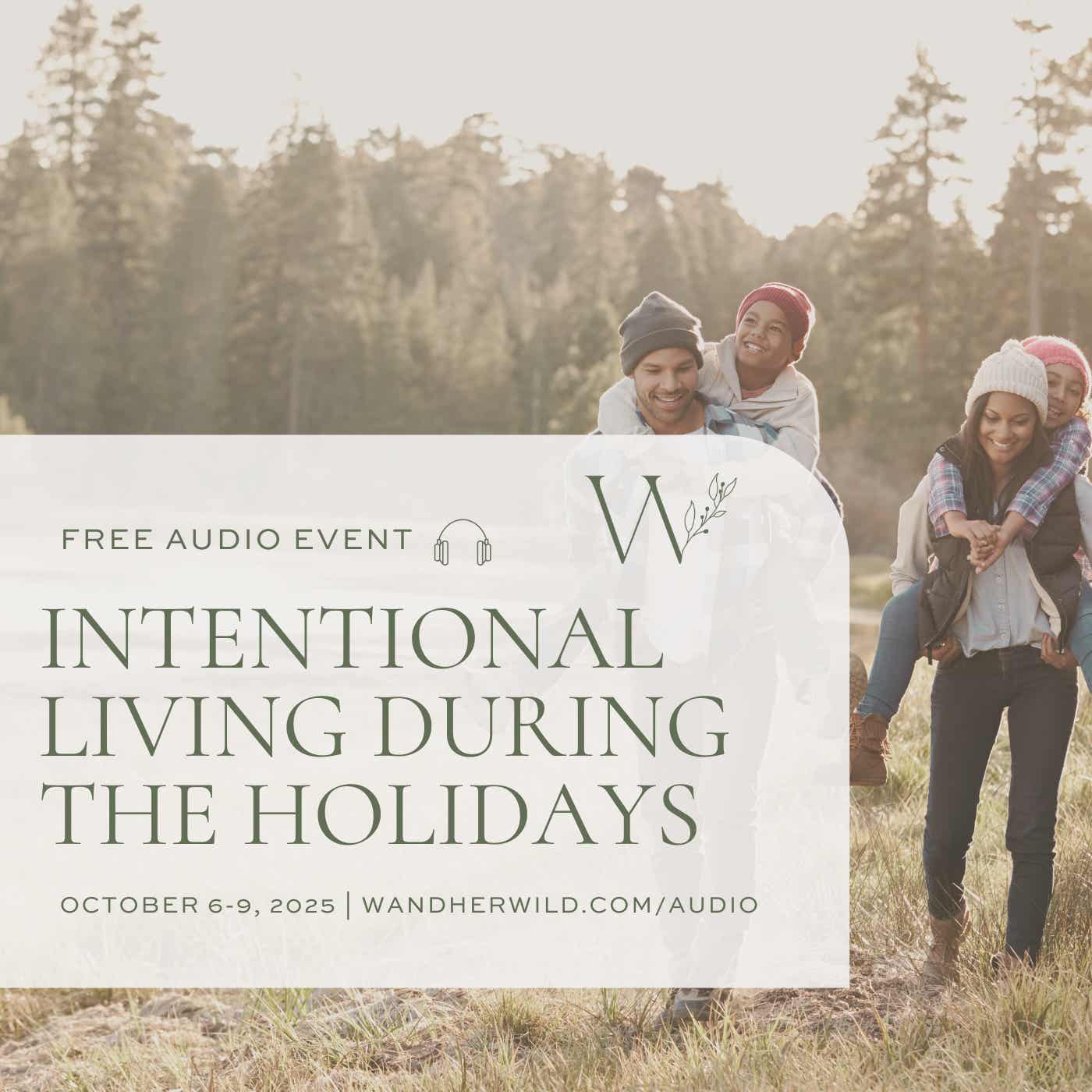 Intentional Living During The Holidays | Mindset