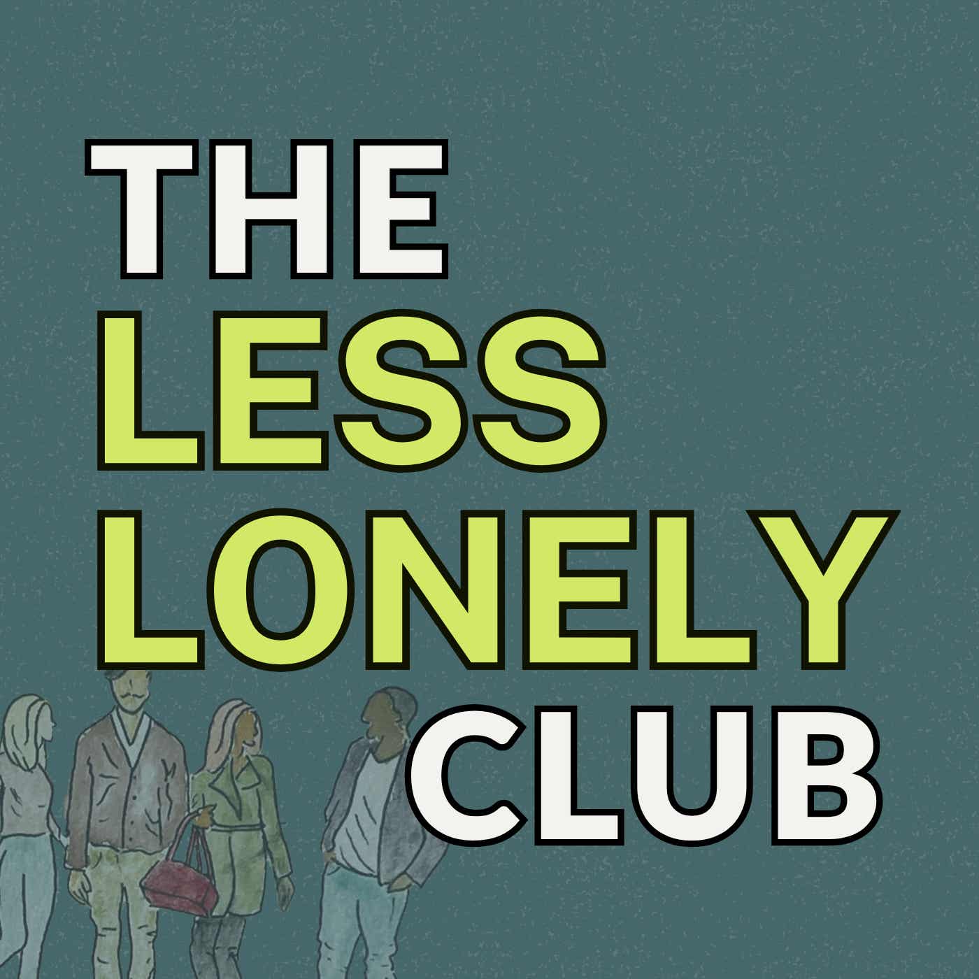 The Less Lonely Club