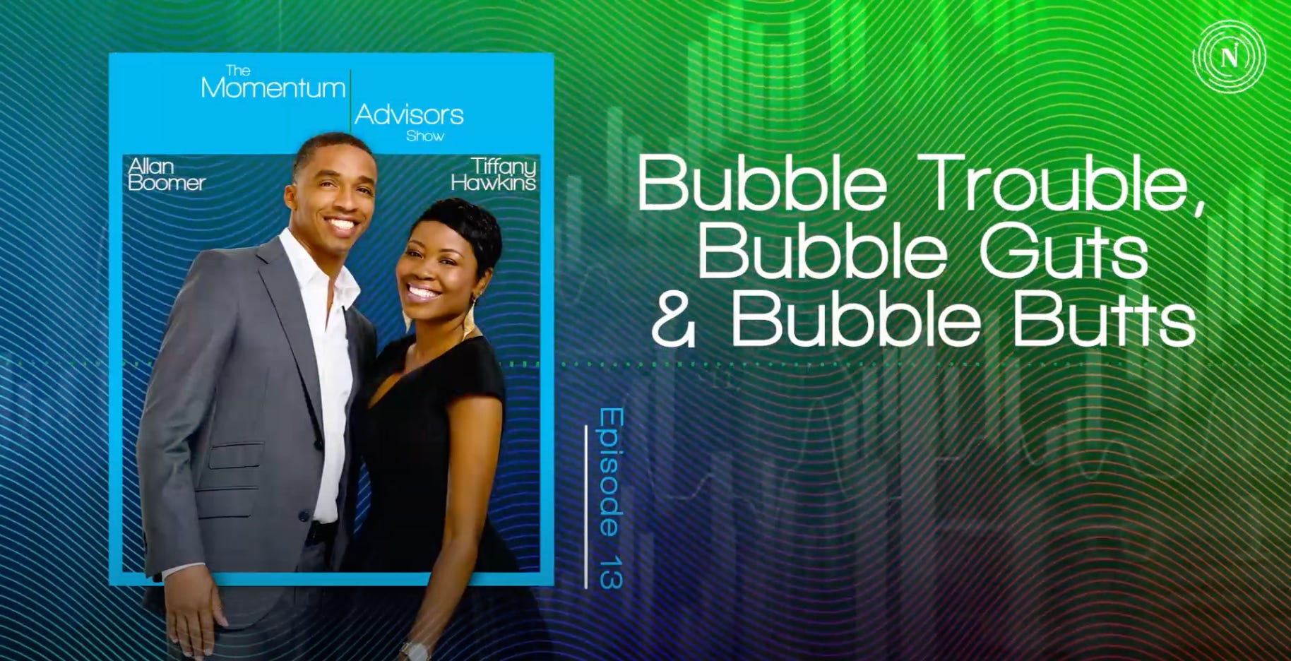 13: Bubble Trouble, Bubble Guts & Bubble Butts episode artwork