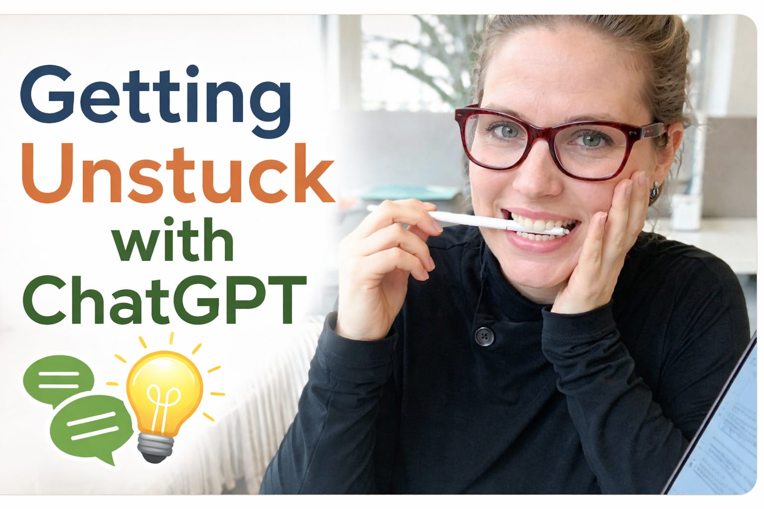 How I Use ChatGPT to Get Unstuck and Clarify My Thinking