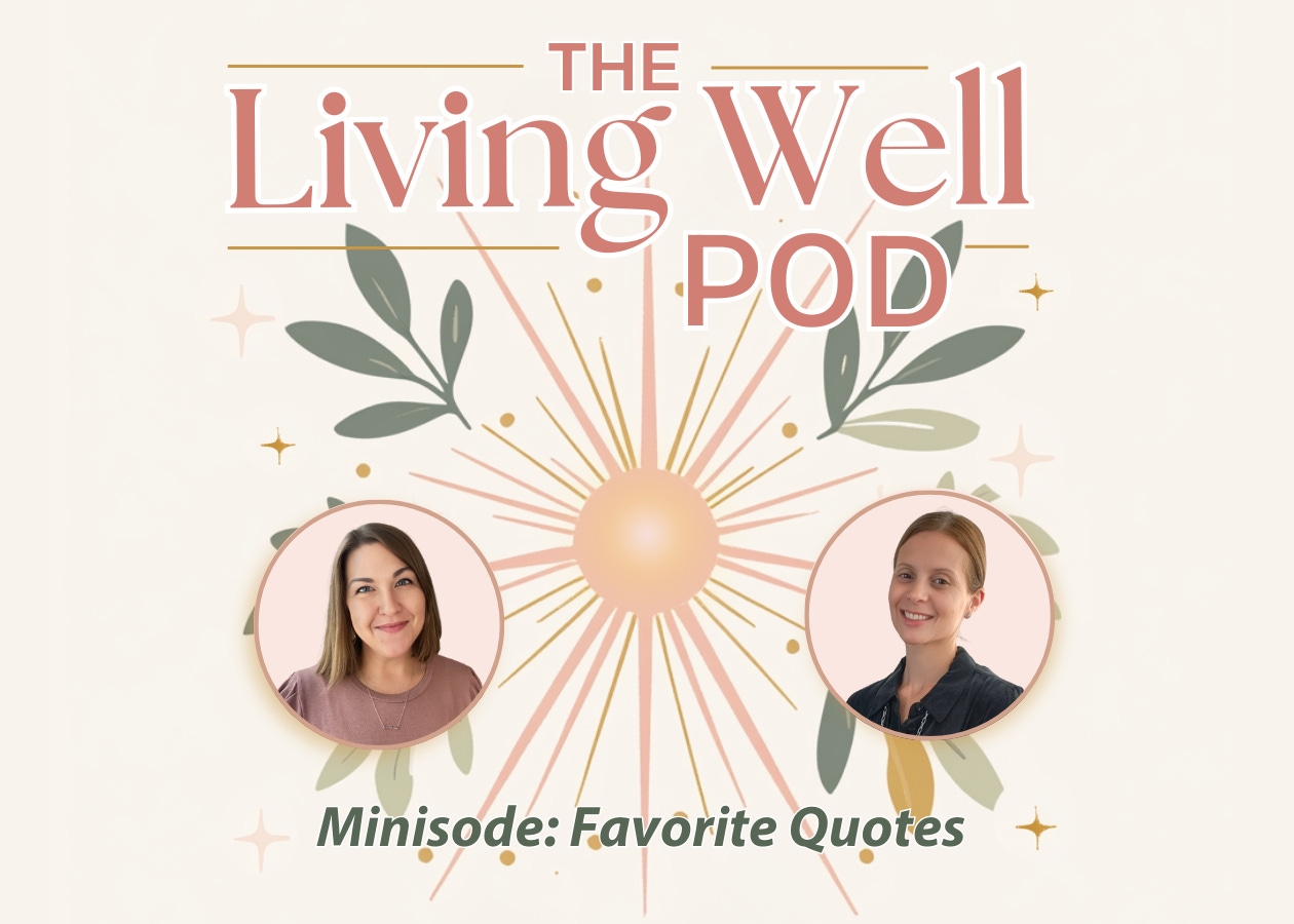 The Living Well Pod