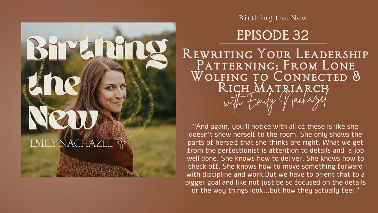Birthing the New with Emily Nachazel
