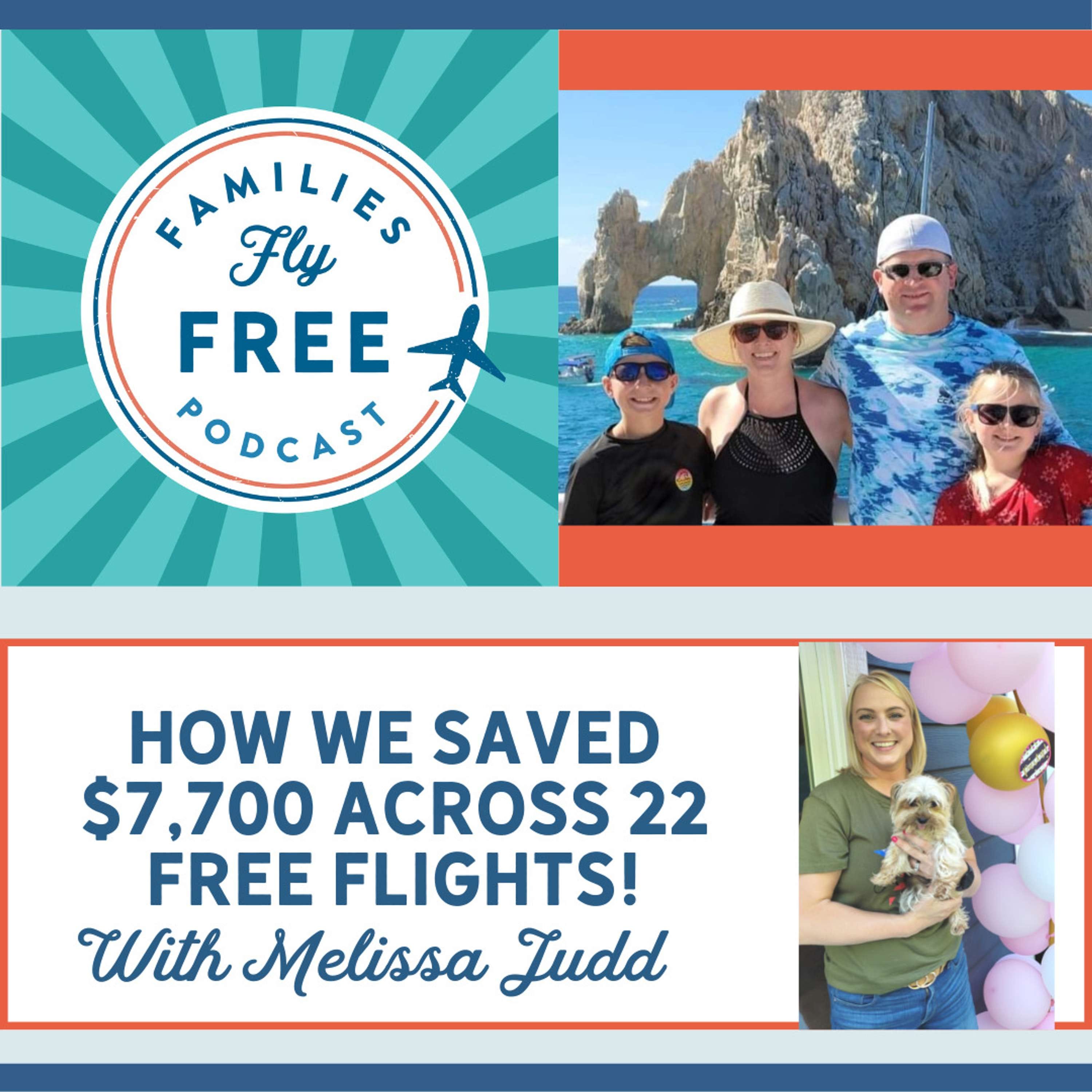 77 | Success Story: How We Saved $7,700 Across 22 Free Flights! with Melissa Judd episode artwork